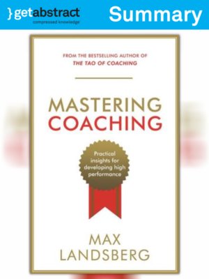 cover image of Mastering Coaching (Summary)